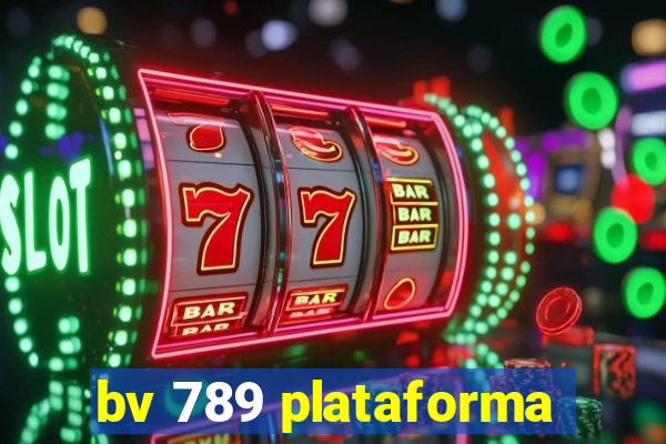 bv 789 plataforma